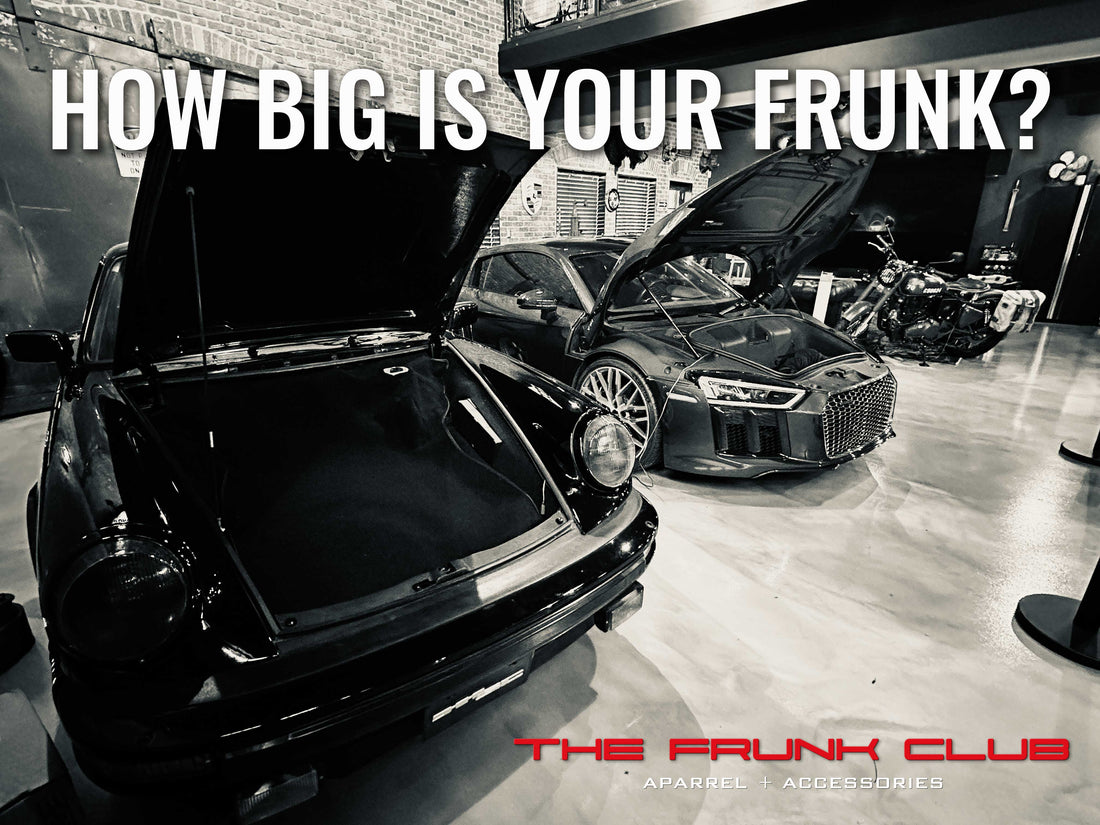 How Big Is Your Frunk? The Frunk Club Owner’s Size Guide