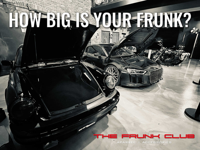 How Big Is Your Frunk? The Frunk Club Owner’s Size Guide